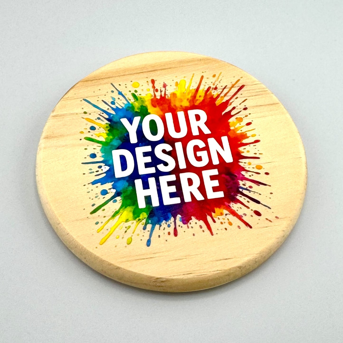 Custom Design Coasters – Message us your Your Logo, Text, or Image - Natural Wood Coaster (Copy)