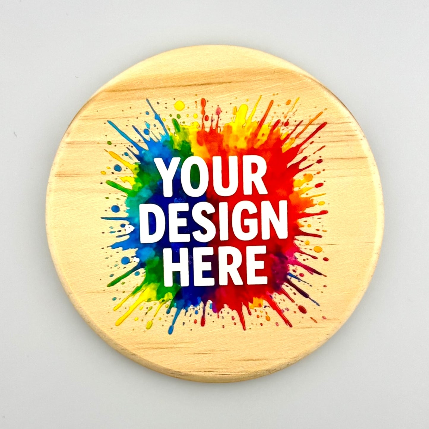 Custom Design Coasters – Message us your Your Logo, Text, or Image - Natural Wood Coaster (Copy)